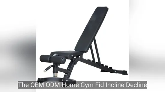 OEM ODM Home Gym Fid Incline Decline Weight Dumbbell Bench 